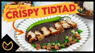 Mommy Makes Crispy Tidtad Kapampangan Dinuguan  Easy Recipe  The Mamangan [upl. by Jezabelle]