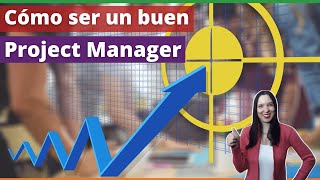 10 CLAVES para ser un BUEN Project Manager 💪 Habilidades para ser el MEJOR Gerente de Proyectos [upl. by Gustaf]