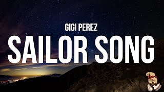 Gigi Perez  Sailor Song Lyrics [upl. by Godfrey]