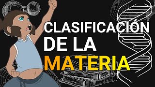 La clasificación de la materia [upl. by Firestone807]