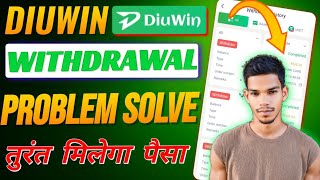 Diu Win Withdrawal Problem  Fix All Problem Diu Win Instant Withdrawal [upl. by Ashraf]