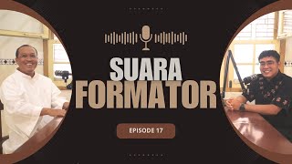 SUARA FORMATOR EP 17 RP FX Sadono Agung W SX amp RP Emanuel Teodorus CSsR Mental Health Formandi [upl. by Refinej]