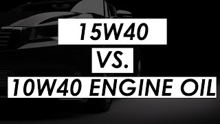 15W40 vs 10W40 engine oils [upl. by Aleras]