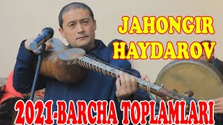 ЖахонгирХайдаров Jahongir Haydarov barcha qoshiqlari 2021 toplam [upl. by Meeks]