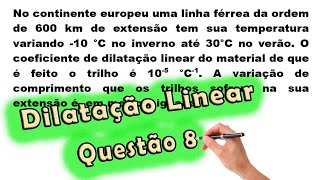 Física  Dilatação Linear  Questão 8  Prof Edson Dias [upl. by Bary]