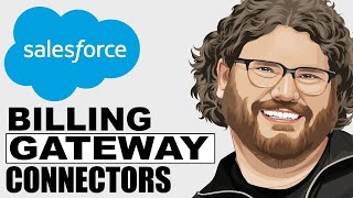 SALESFORCE BILLING  Payment Gateway Connectors [upl. by Norab835]