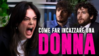 COME FAR INCAZZARE UNA DONNA [upl. by Paradies]