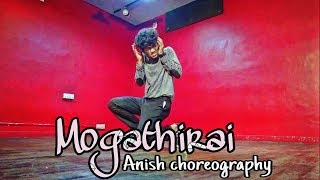 quotMOGATHIRAIquot  SANTHOSH NARAYANA  ANISH CHOREOGRAPHY  GROOVE TOWN VOL 3 [upl. by Evreh888]