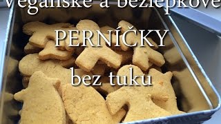 Veganské bezlepkové PERNÍČKY bez tuku  RECEPT  HCLF Vegan [upl. by Dnomyar954]