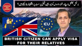 EEA family permit for the relatives of British citizen Apply UK visa for your relatives in Europe [upl. by Bannerman]