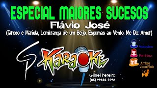 Karaokê Flávio José  Especial Maiores Sucessos [upl. by Eseilana]