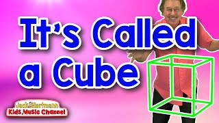 Its Called a Cube  3D Shapes Song for Kids  Jack Hartmann [upl. by Danica551]