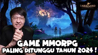 Game MMORPG Paling DITUNGGU2 di Tahun 2024  Tarisland [upl. by Ebeohp]