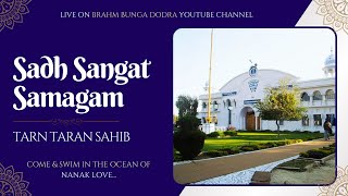 LIVE Tarn Taran Sadh Sangat Samagam  17th Nov24  Sun Mor [upl. by Reivaxe163]