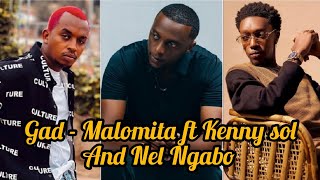 SGMalomita  by gad ft Kenny sol amp Nel Ngabo Lyrics video [upl. by Mafala]