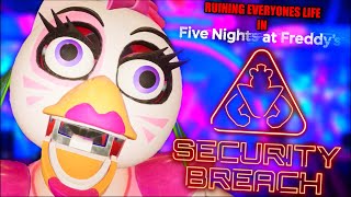 Ruining Everyones Life In Five Nights At Freddys Security Breach [upl. by Ayotol]