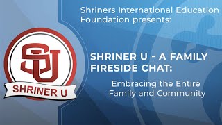 Shriner U – A Family Affair Fireside Chat Embracing the Entire Family and Community [upl. by Anton]