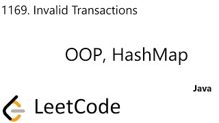 LeetCode 1169  Invalid Transactions  OOP HashMap  Java [upl. by Inavoy656]