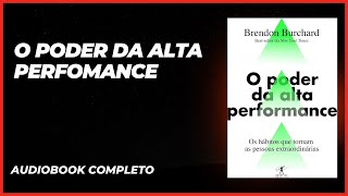 Audiobook O Poder da Alta Performance  Brendon Burchard [upl. by Lindner]