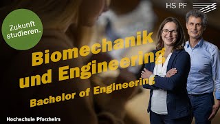 Biomechanik und Engineering  Bachelor of Engineering B Eng Studium an der Hochschule Pforzheim [upl. by Adnalram522]