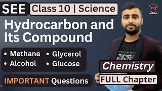 Hydrocarbon and Its Compound Class 10 in Nepali  Methane Alcohol Glycerol Glucose and Uses SEE [upl. by Nnalyrehs]