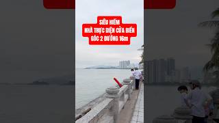 Siêu Hiếm ngôi Nhà trực diện cửa biển Nha Trang góc 2 mặt tiền đường lớn batdongsannhatrang [upl. by Leigha957]