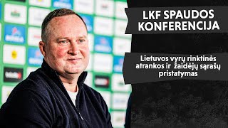 LKF konferencija Lietuvos rinktinės kandidatų sąrašo pristatymas [upl. by Danyelle601]