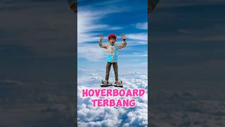 Hoverboard Terbang 😱😆 [upl. by Rida]