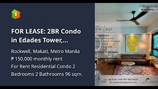 FOR LEASE 2BR Condo in Edades Tower Rockwell Makati [upl. by Euqinot]