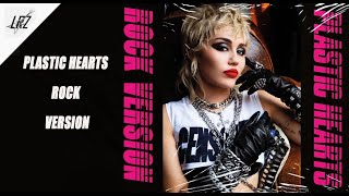 Miley Cyrus Plastic Hearts Rock Version with lyrics [upl. by Absa367]