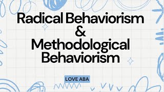 Comparing Radical behaviorism and Methodological Behaviorism in ABA with examples and mock exams [upl. by Anirbus137]