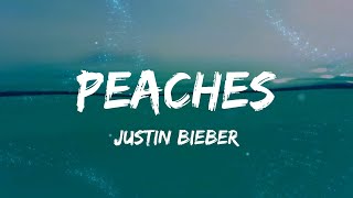 Justin Bieber  Peaches Lyrics [upl. by Loggia451]