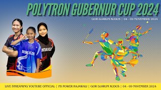 🔴 LIVE  POLYTRON GUBERNUR CUP 2024 [upl. by Gracia]