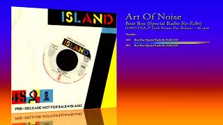 Art Of Noise 1983 Beat Box Special Radio ReEdit 7quot Inch Promo 45 RPM [upl. by Jilli]