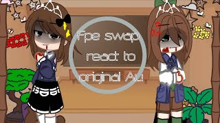 Fpe swap react to originalshipsSwap au [upl. by Noitsirhc370]