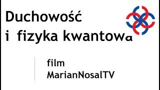 Duchowość i fizyka kwantowa [upl. by Anirac]