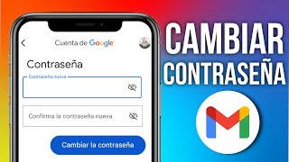 ✅Cómo CAMBIAR LA CONTRASEÑA DE GMAIL 2024 [upl. by Eldwen]