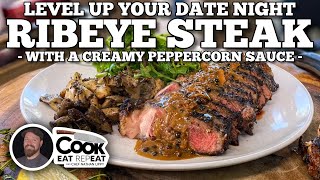 Date Night Ribeye Steak with a Creamy Peppercorn Sauce [upl. by Zindman]