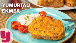 Yumurtalı Ekmek Tarifi  Kahvaltılık Tarifler  Yemekcom [upl. by Aekahs]