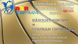 BASQUET GIRONA  COVIRAN CHURRIANA BSR [upl. by Leelaj]