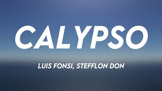 Calypso  Luis Fonsi Stefflon Don Lyrics Video 💷 [upl. by Mureil494]