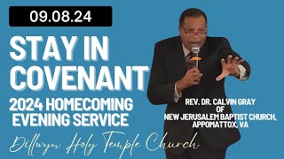 HOMECOMING SZN at DHT  Evening Service  Stay In Covenant Rev Dr Calvin Gray NJBC Appomattox Va [upl. by Bremble]