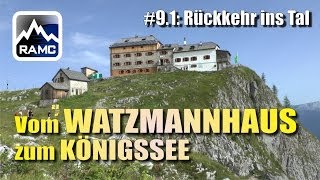 Vom Watzmannhaus zum Königssee  Abenteuer Alpin 2013 91 [upl. by Enialedam]