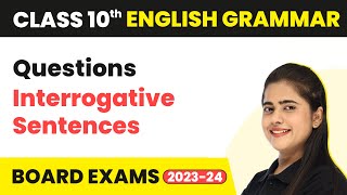 QuestionsInterrogative Sentences  Reported Speech  Class 10 English Grammar 202223 [upl. by Pru]