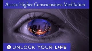 Access Higher Consciousness Guided Meditation  Experience Oneness [upl. by Alica]