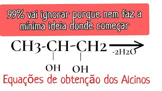 Equação 4  Obtenção de Alcinos a partir da desidratação de Dialcoois AULA 29 [upl. by Nolita]