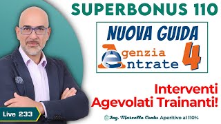 SuperBonus 110  Nuova Guida dell’Agenzia delle Entrate Interventi Agevolati TRAINANTI e TRAINATI [upl. by Teik848]