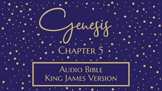 Genesis 5  Audio Bible  King James Version  Genesis Chapter 5 [upl. by Naujuj]