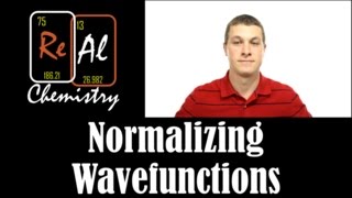 How to normalize a wavefunction  Real Chemistry [upl. by Aliza643]