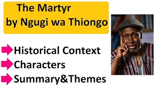 The Martyr by Ngugi wa Thiongo Summary [upl. by Sochor]